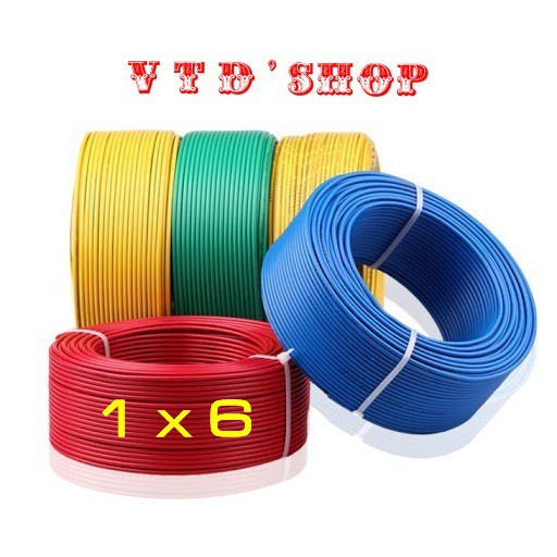 Dây điện đơn nhập khẩu chính hãng: 1x 6 bán theo m ( cắt theo yêu cầu)
