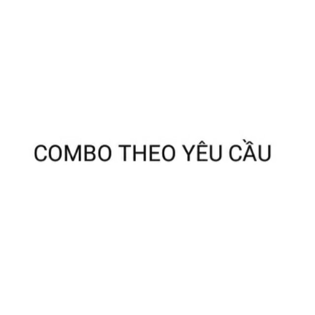 Combo theo yêu cầu