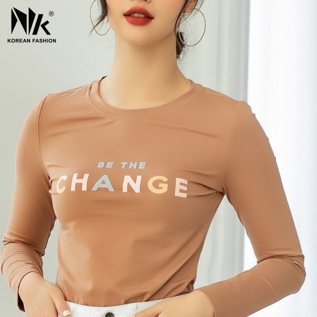 Áo Thun Nữ Dài Tay NK FASHION Dáng Ôm Cổ Tròn In Chữ Change, Chất Liệu Cotton Mềm Mịn, Co Giãn NKAT2012003