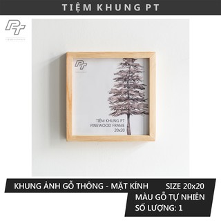 Khung ảnh gỗ Basic 20x20 - Khung hình gỗ thông mặt kính treo tường để bàn Wood Frame by P'Tee