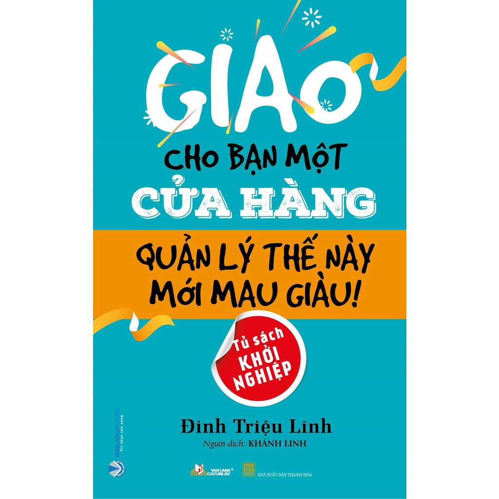 Sách Giao Cho Bạn Một Cửa Hàng, Quản Lý Thế Này Mới Mau Giàu - VLG