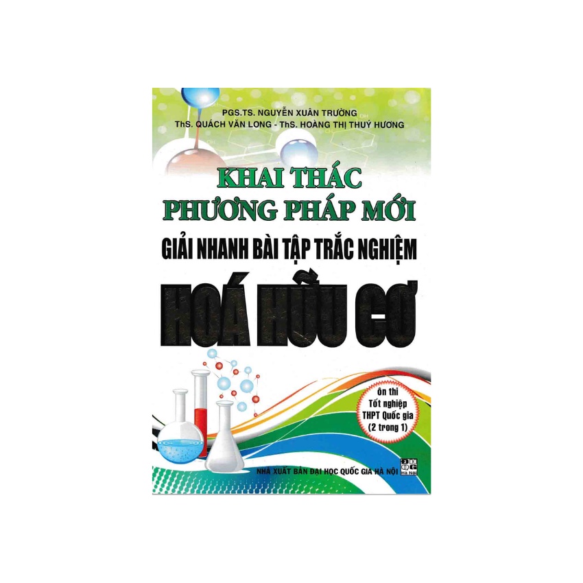 Sách - Khai Thác Phương Pháp Mới Giải Nhanh BTTN Hóa Học Hữu Cơ