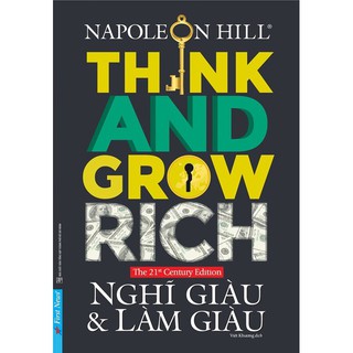 Sách - Nghĩ Giàu Và Làm Giàu Think & Grow Rich (Tái Bản) - First News