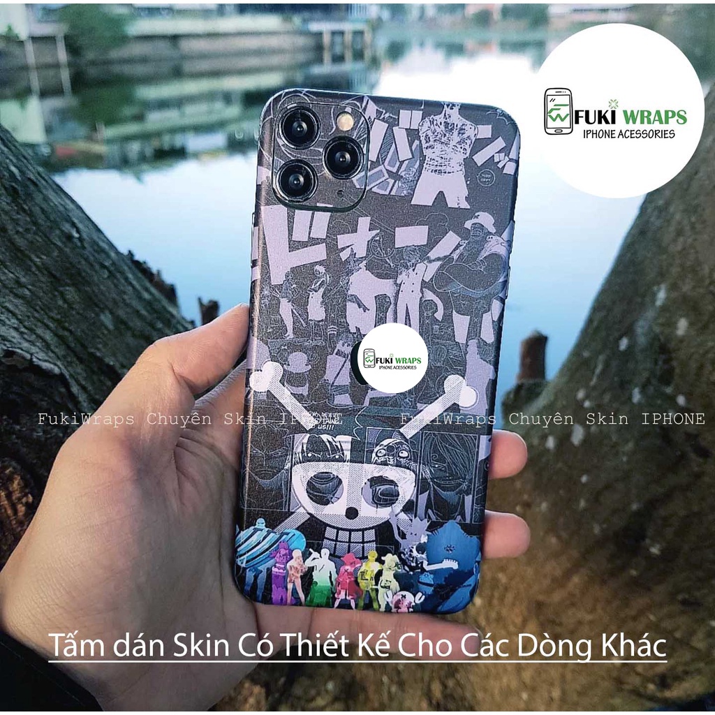 Tấm dán Skin FULL VIỀN One Piece Dành Cho 13ProMax 12ProMax 11ProMax XSMAX X XS XR 7PLUS 6PLUS FukiShop