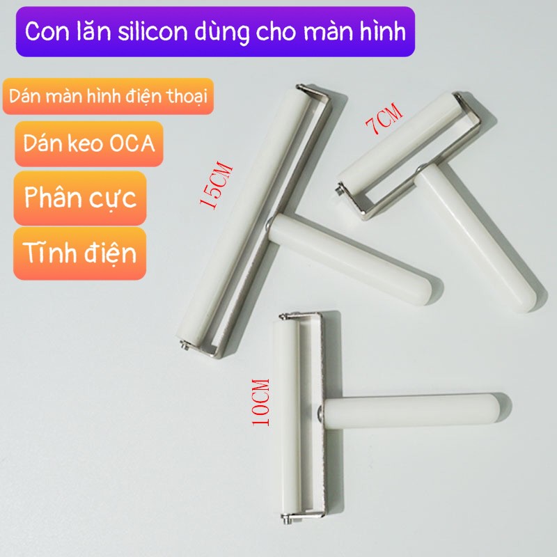 Con lăn silicon dán keo OCA, kính màn hình điện thoại - máy tính bảng