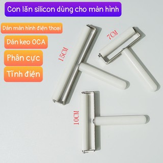 Con lăn silicon dán keo OCA, kính màn hình điện thoại - máy tính bảng