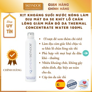 Xịt khoáng suối nước nóng làm dịu mát da se khít lỗ chân lông giảm mẩn đỏ da Thermal Concentrate Water 100ml