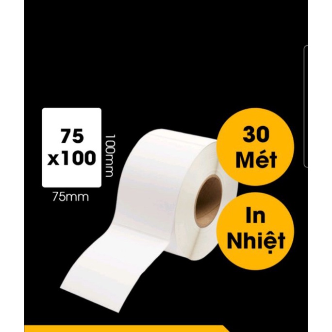Giấy in nhiệt .in Tem Vận Chuyển KT 75x100 - 75x105 Cuộn 30m
