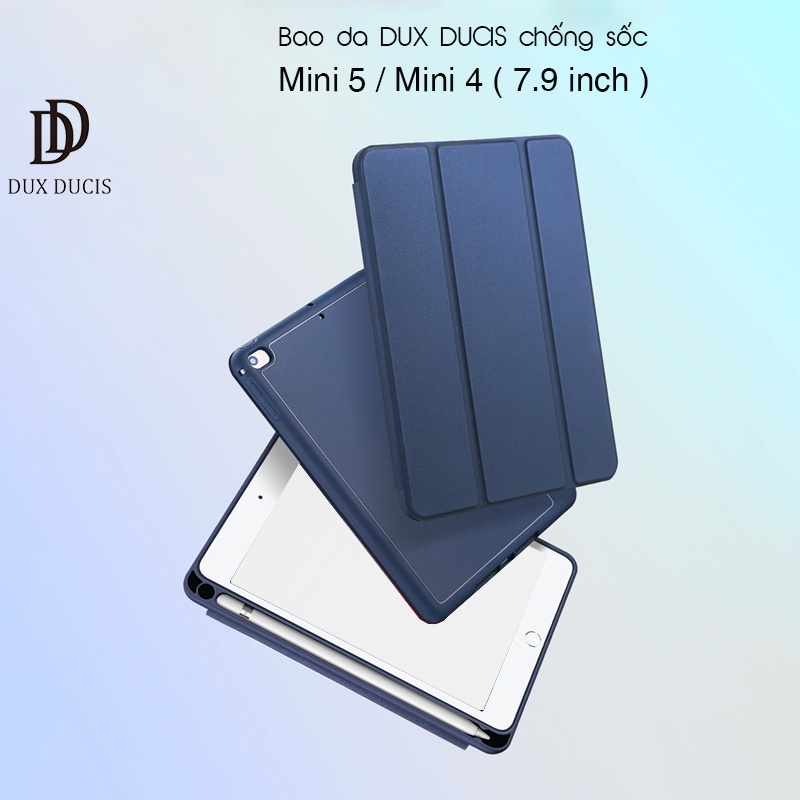 Bao da DUX DUCIS iPad Mini 5 / 4  - Mặt lưng Silicon mềm, Nắp PU mịn, Có ngăn đựng bút