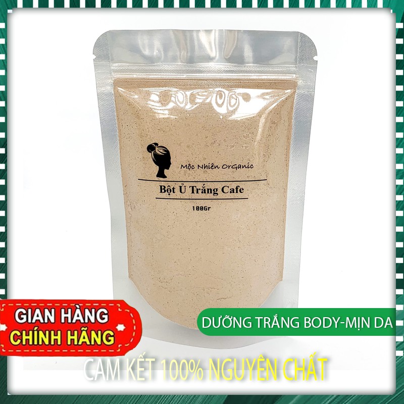 Ủ Trắng Cafe (dùng cho face vs body) - Siêu trắng mịn màn