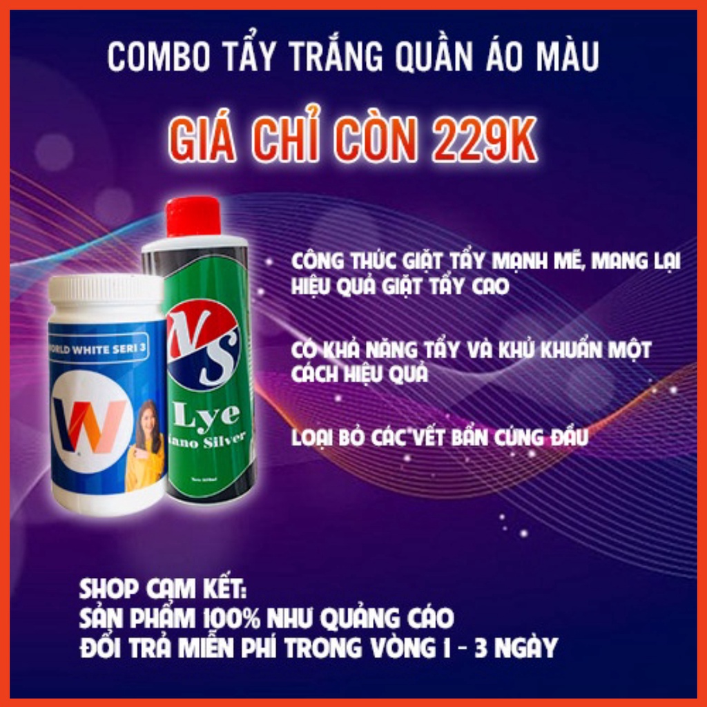 COMBO tẩy trắng quần áo World white seri 3 + Lye_nano sliver