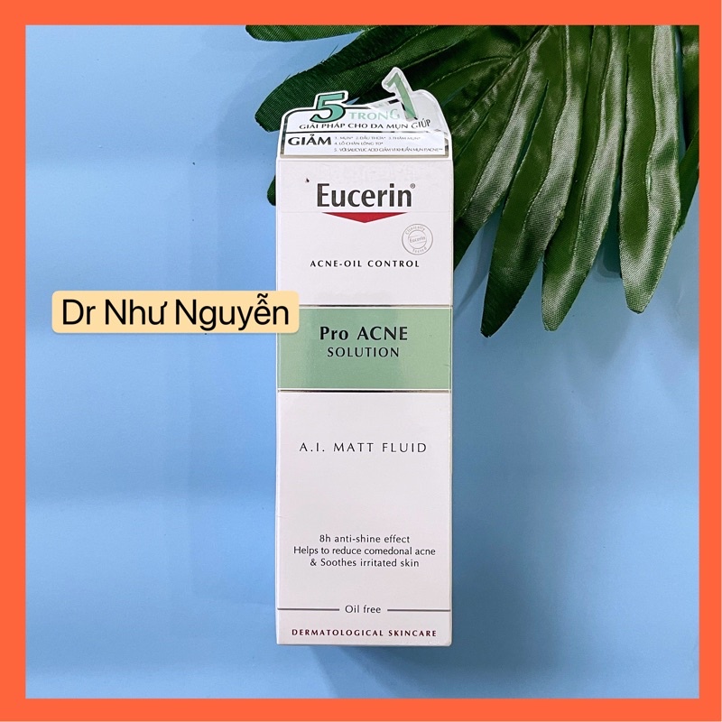 Kem Dưỡng Eucerin A.I MATT Fluid Pro Acne Solution kiềm dầu suốt 8 giờ cho da dầu mụn nhạy cảm