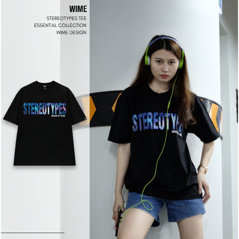 Áo thun STEREOTYPES Unisex Nam nữ Form rộng WIME Local Brand