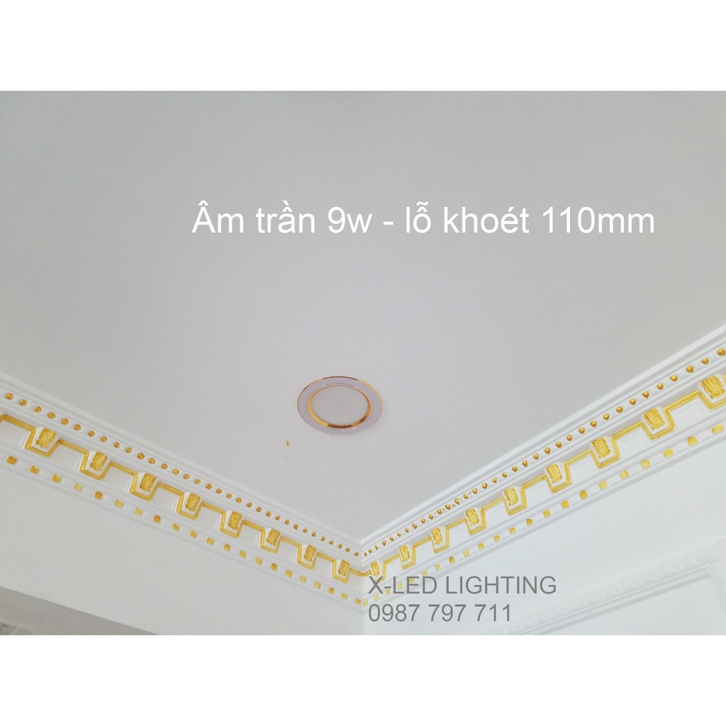 Đèn âm trần, thạch cao, đèn downlight 9W - 1 màu/ 3 Màu - lỗ khoét 110mm