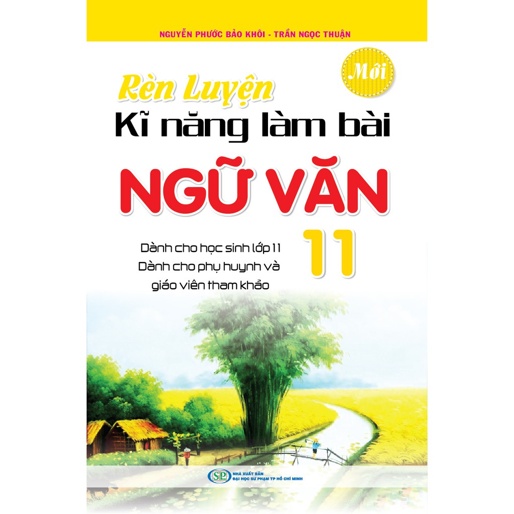 Sách - Rèn Luyện Kĩ Năng Làm Bài Ngữ Văn 11