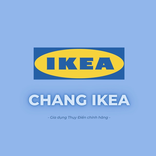 CHANG Ikea - Sản Phẩm Gia Dụng