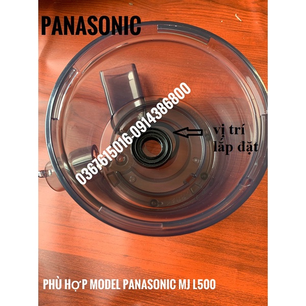 Phụ kiện Vòng đệm su máy ép chậm Panasonic model MJ-L500// MJ-L500SRA