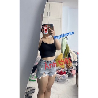 [ BIGSIZE TRÊN 55KG ] ÁO 2 DÂY CROPTOP MỚI thun co giãn tốt bigsize nữ