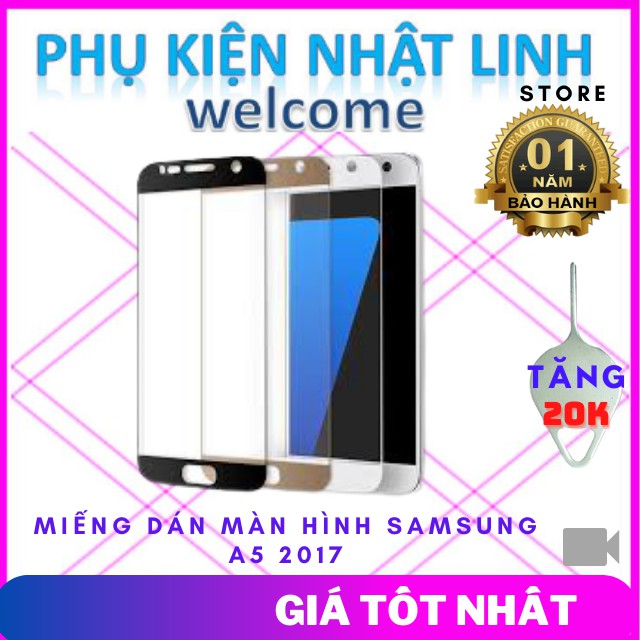 Kính Cường Lực, Kính Cường Lực samsung A5 2017-Phụ Kiện Nhật Linh