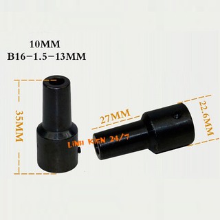 Đầu Nối B16 Nối Trục 10mm, 12mm Với Đầu Kẹp Mang Ranh 1.5-13mm