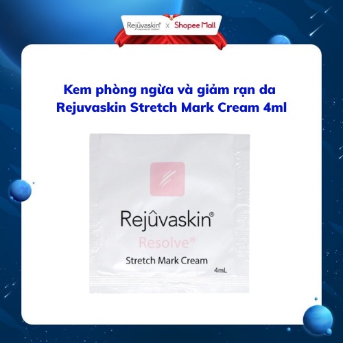 Sample kem phòng ngừa và xóa mờ rạn da REJUVASKIN Stretch Mark Cream 4ml