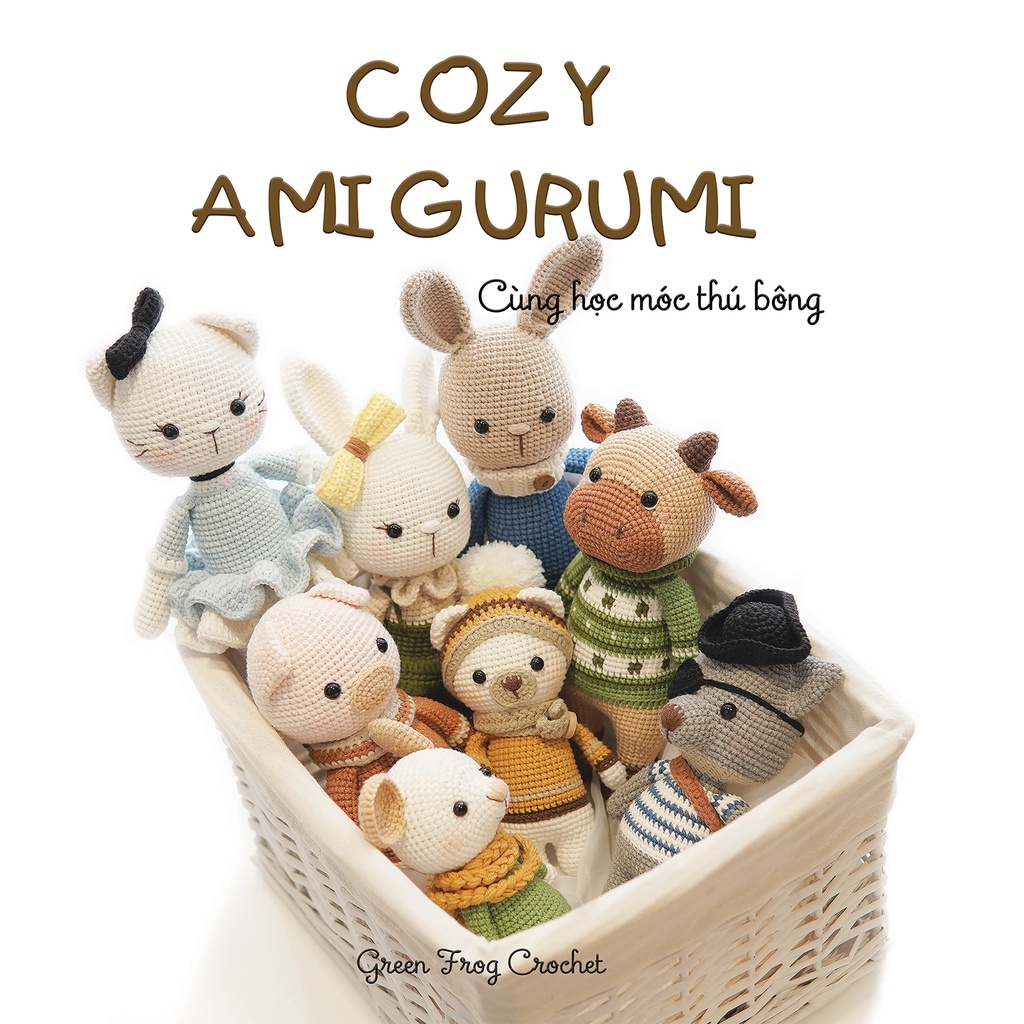 Hướng Dẫn Móc Len Thú Bông Cozy Amigurumi