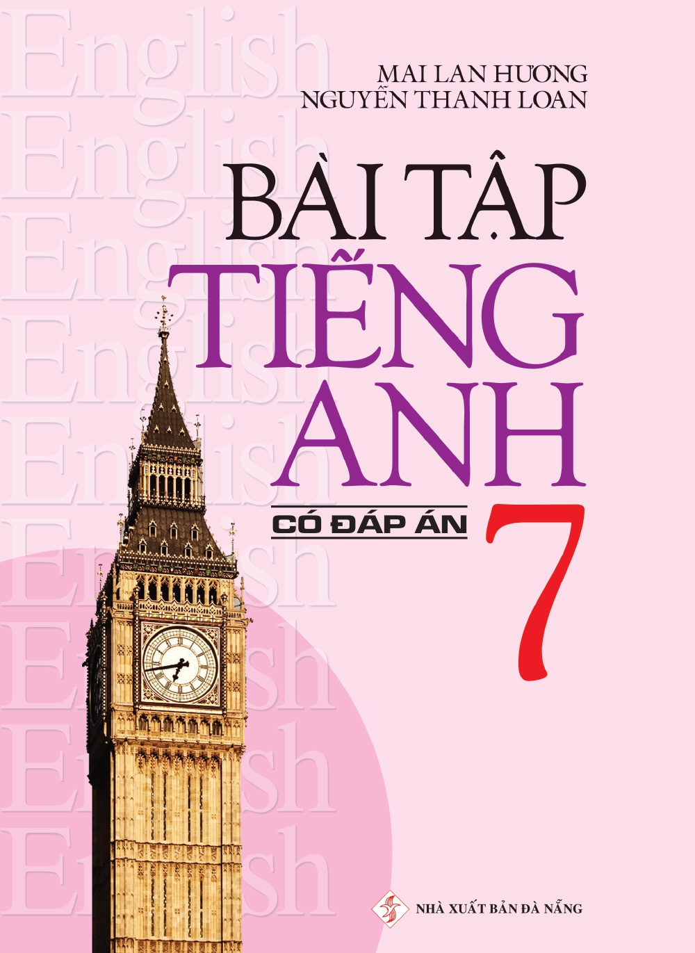 Sách - Bài Tập Tiếng Anh 7 (Có Đáp Án) - 2020