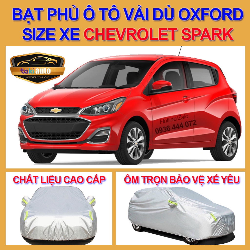 [SPARK- LOẠI VẢI DÙ] Bạt trùm xe ô tô Chevrolet Spark vải dù oxford cao cấp,áo bạt phủ trùm che kín che nắng,mưa