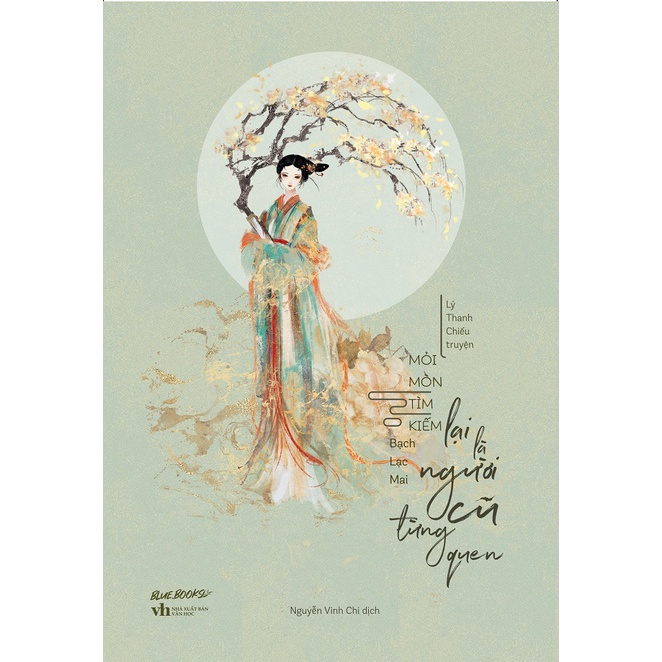 Sách Skybooks - Mỏi Mòn Tìm Kiếm Lại Là Người Cũ Từng Quen - Lý Thanh Chiếu Truyện