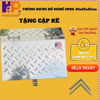 [ XE TẢI]Thùng Đựng Đồ Nghề Inox KT 40x25x25cm Cho Xe Tải - SIÊU DÀY - CAO CẤP
