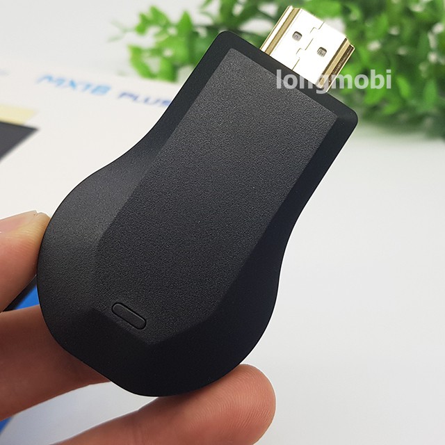 ANYCAST MX18 PLUS  - HDMI KHÔNG DÂY HỖ TRỢ 3G/4G Mới nhất 2021