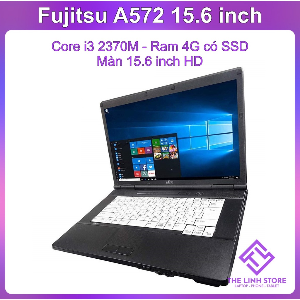 Laptop Fujitsu A572 màn 15.6 inch - Core i3 i5 thế hệ 2 có SSD