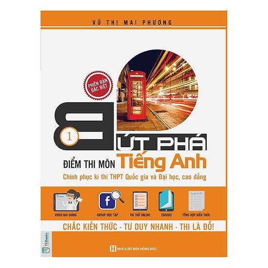 Sách - Bứt Phá Điểm Thi THPT Quốc Gia Môn Tiếng Anh 1 - Phiên Bản Đặc Biệt 2019