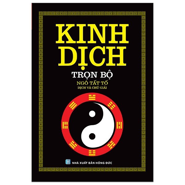 Sách - Kinh dịch trọn bộ -Ngô Tất Tố dịch và chú giải (bìa cứng)