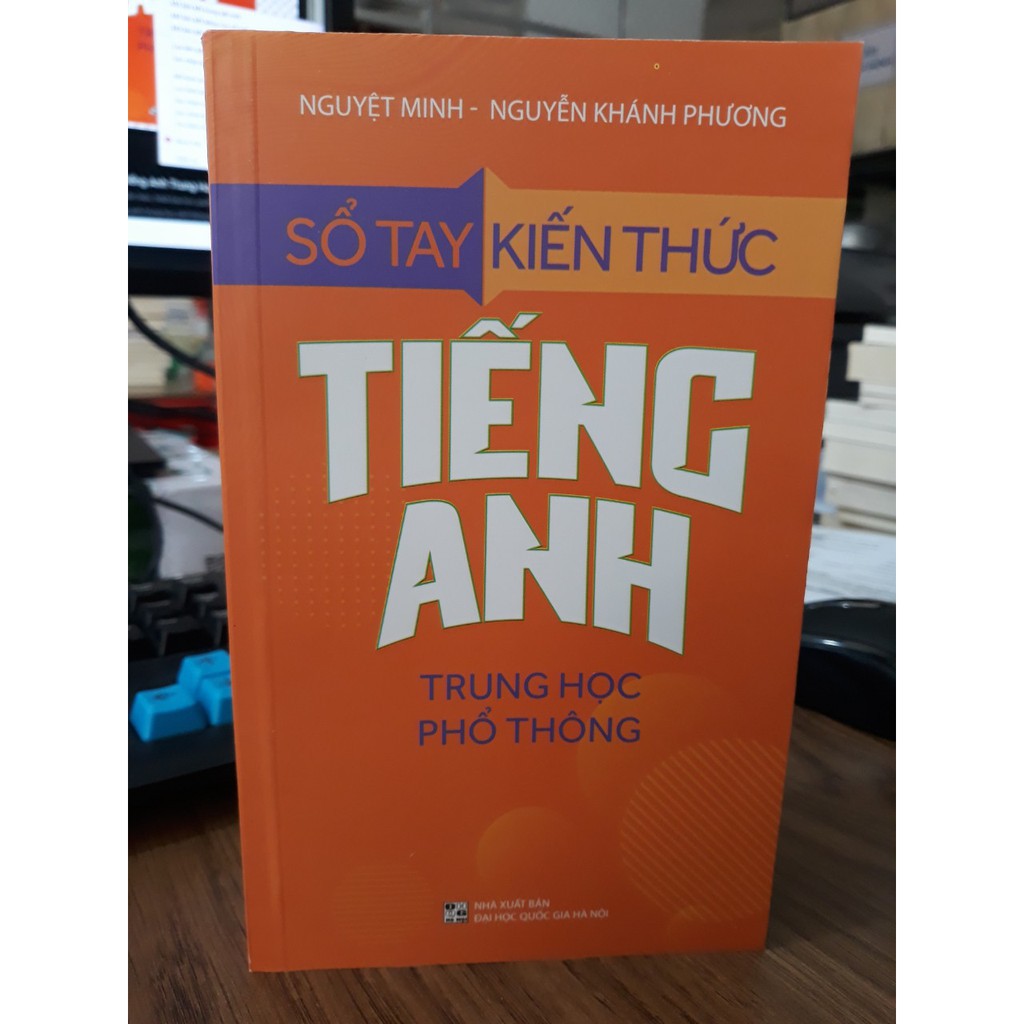 Sách - Sổ Tay Kiến Thức Tiếng Anh Trung Học Phổ Thông