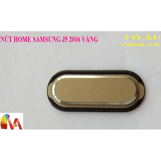 NÚT HOME SAMSUNG J5 2016 MÀU VÀNG [NÚT HOME XỊN, TỐT]