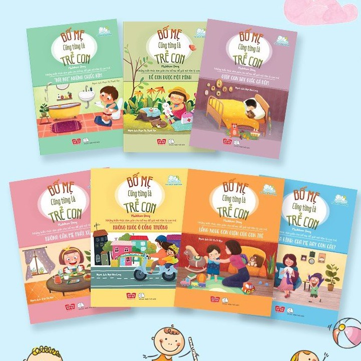 SÁCH: Combo Bố mẹ cũng từng là trẻ con (7 cuốn)