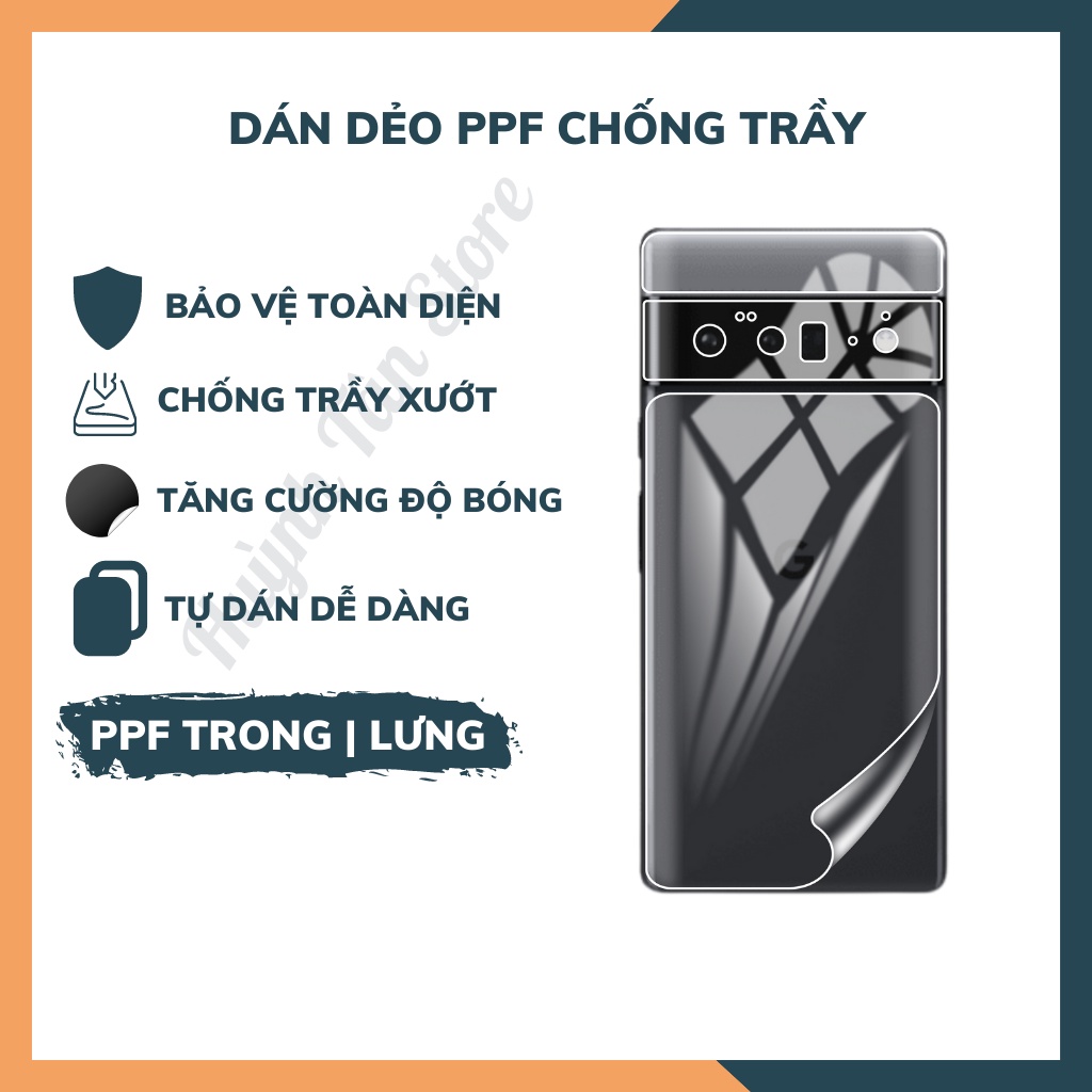 Dán dẻo PPF google pixel 6 6 pro trong suốt hoặc nhám chống bám vân tay bảo vệ điện thoại mua 1 tặng 1 huỳnh tân store