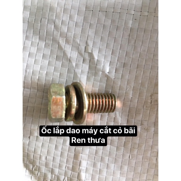 Ê cu , ốc ren ngược lắp cho máy phát cỏ bãi và máy thuỵ điển