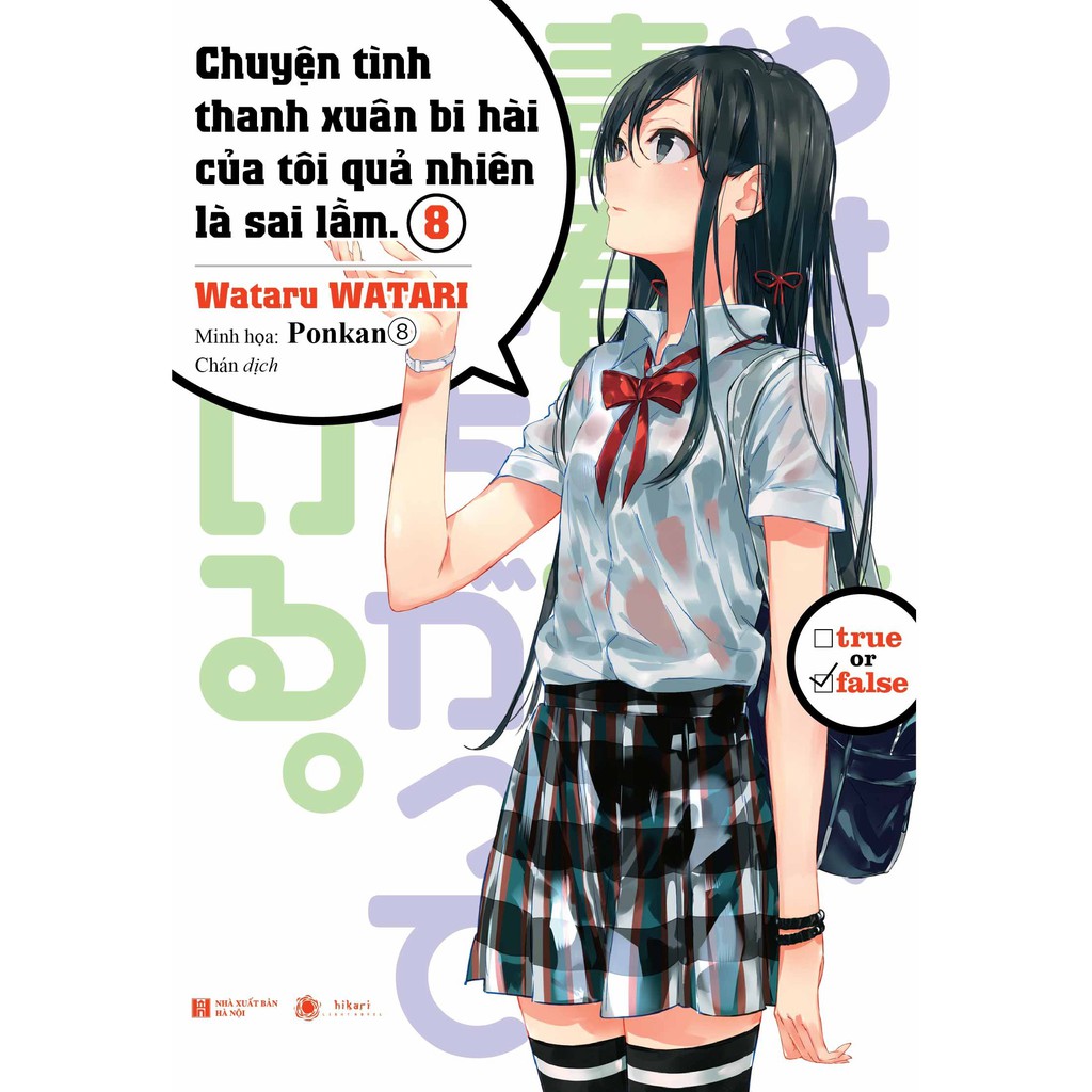 Sách - Light Novel Chuyện tình thanh xuân bi hài của tôi quả nhiên là sai lầm lẻ 1-10 6.5 10.5