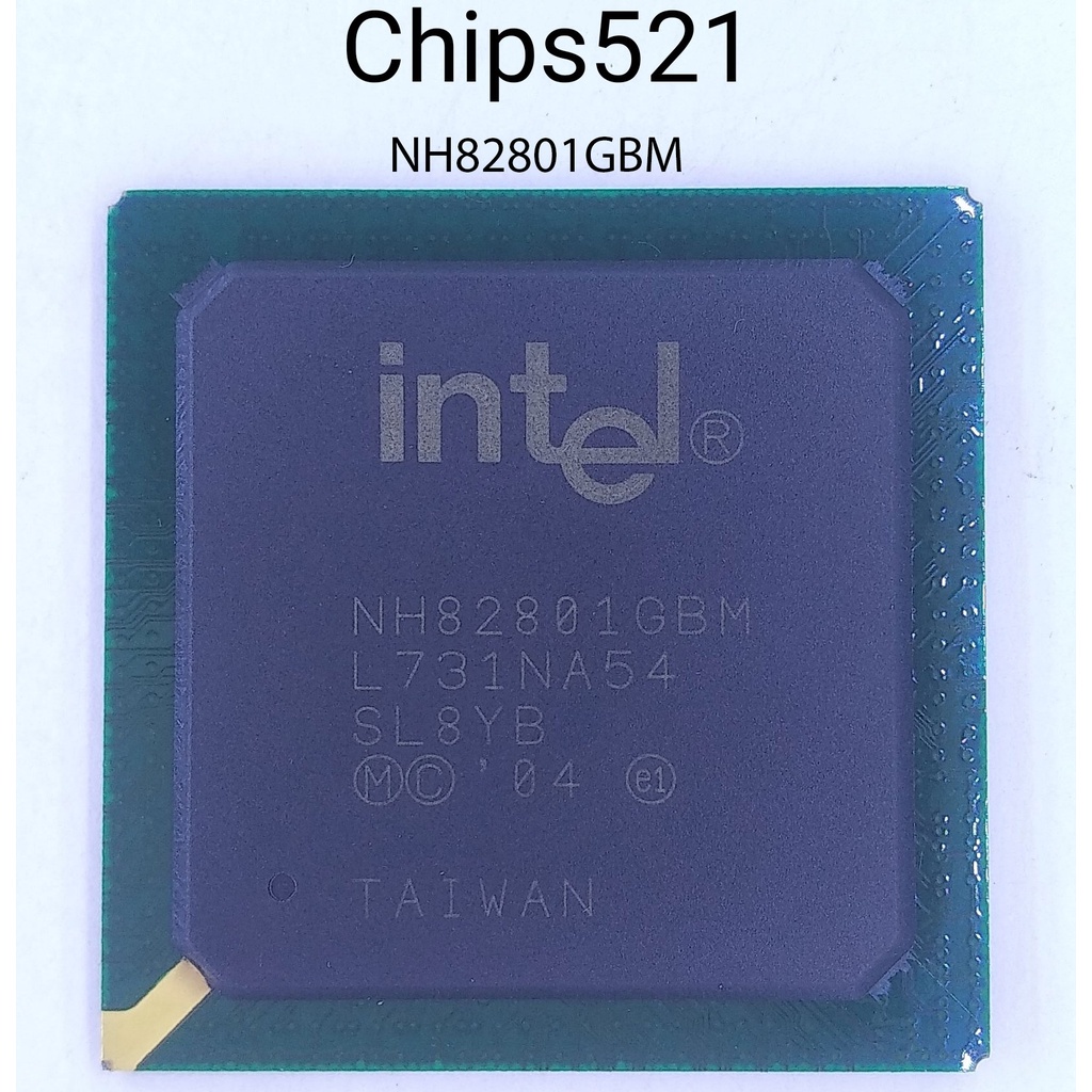 Chip Ic Intel NH82801GBM SL8YB 521