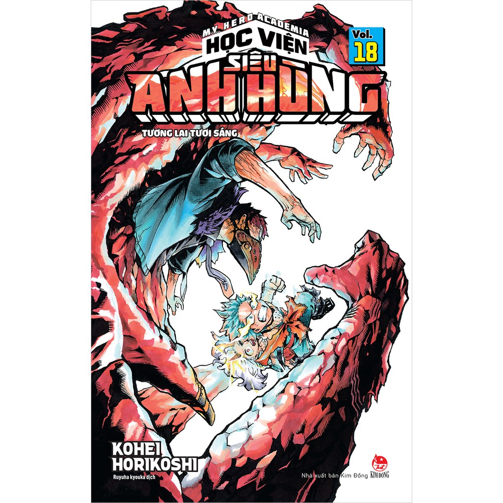 Truyện tranh Học viện siêu anh hùng - Tập 18 - My Hero Academy - Boku No Hero Academia - NXB Kim Đồng