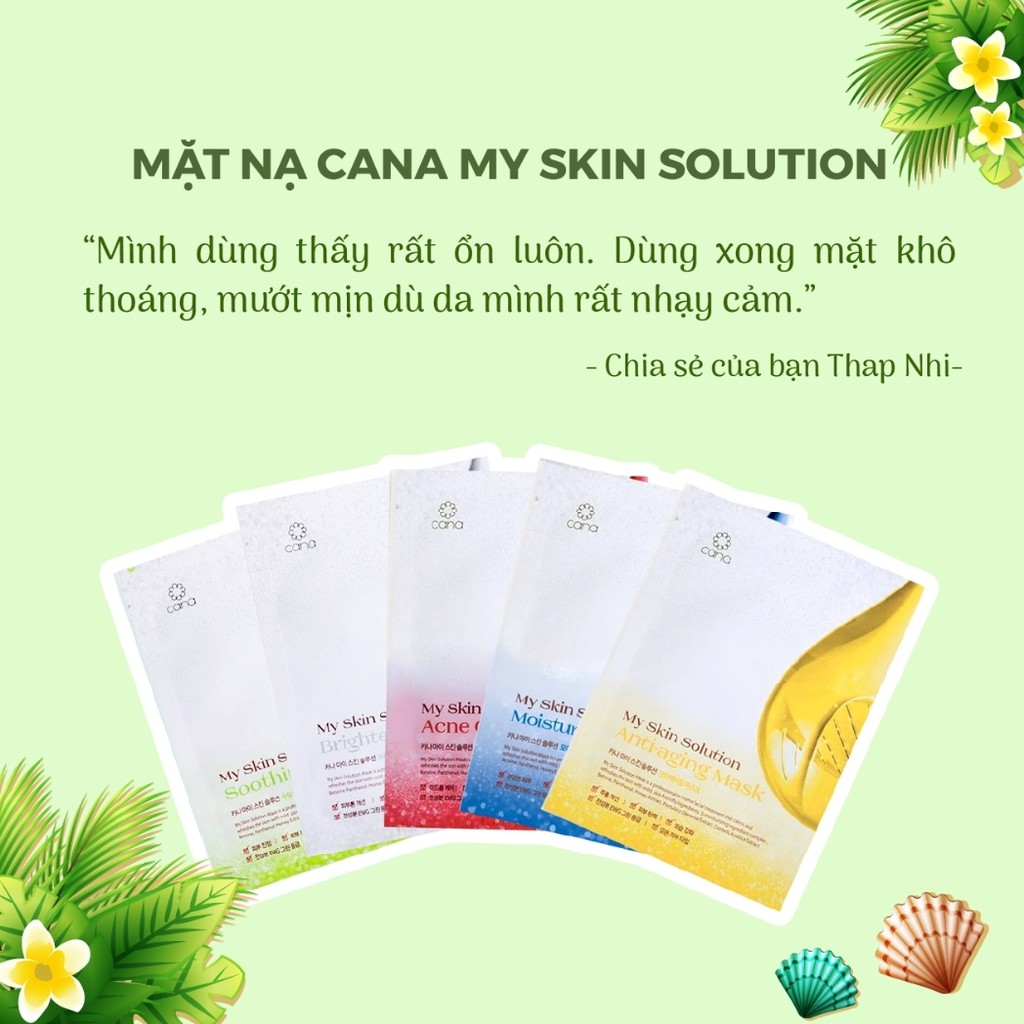 Mặt nạ dưỡng trắng cấp ẩm dịu da Hàn Quốc Cana My Skin Solution da dầu mụn da khô da hỗn hợp lão hoá, nhạy cảm 25g