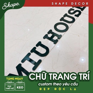 Chữ mica Dán Tường Trang Trí [ làm theo yêu cầu ]