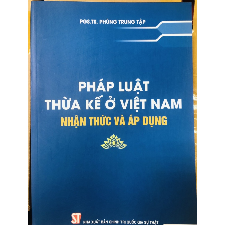 Sách Pháp luật Thừa kế ở Việt Nam - Nhận thức và Áp dụng