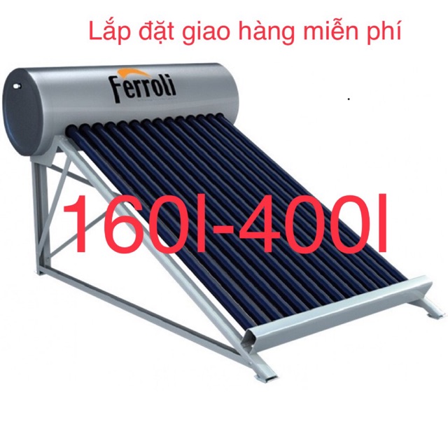 Máy Năng Lượng Mặt Trời Ferroli 160-400l dạng ống