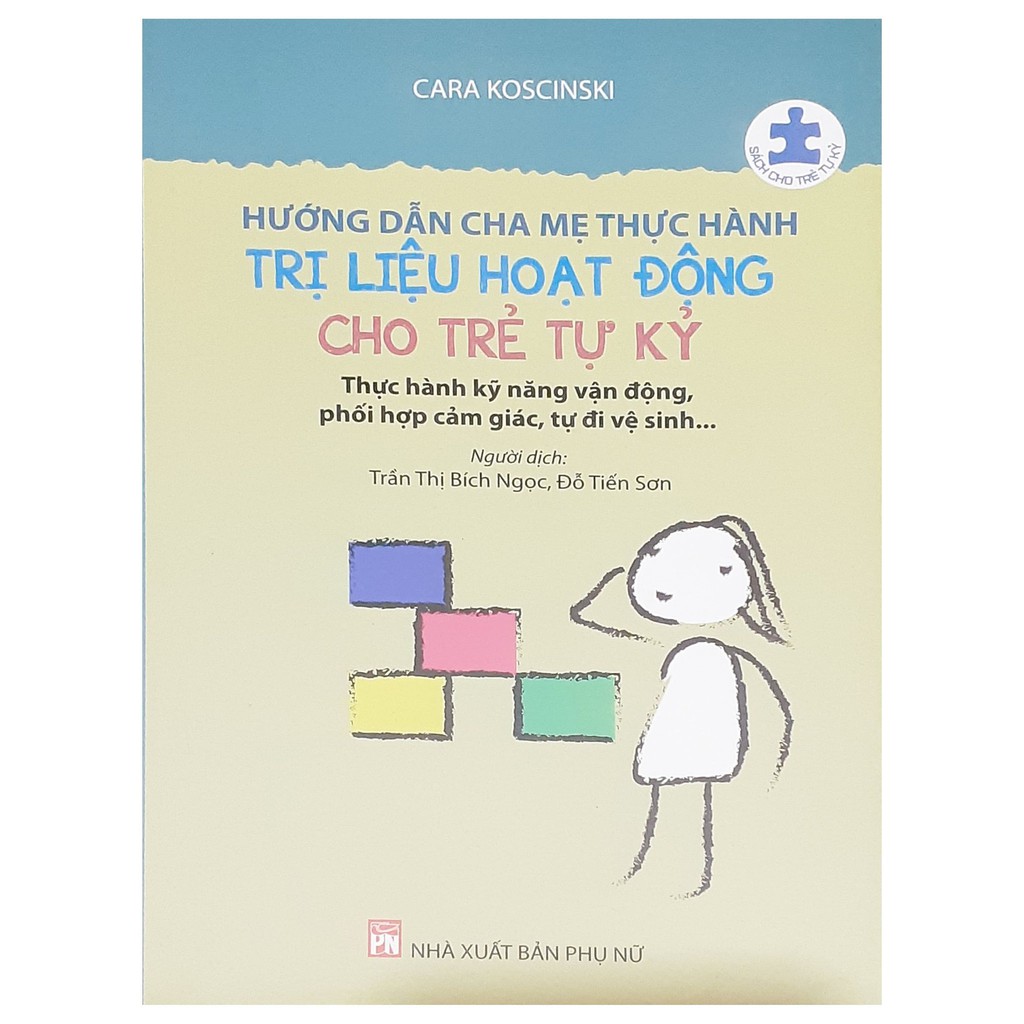 Sách - Hướng dẫn cha mẹ thực hành trị liệu hoạt động chi trẻ tự kỷ