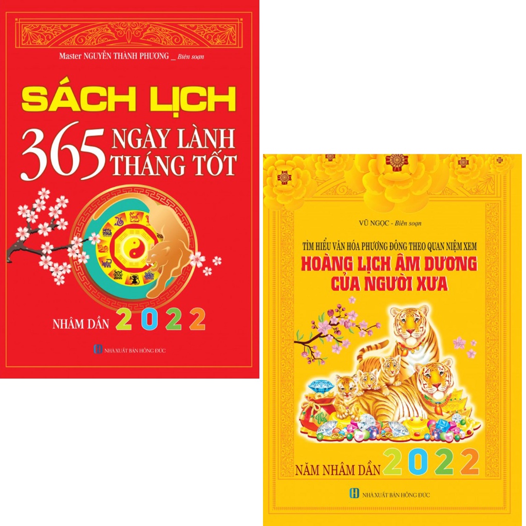 Sách - Tìm Hiểu Văn Hóa Phương Đông Theo Quan Niệm Xem Hoàng Lịch Âm Dương Của Người Xưa 2022 (HT)