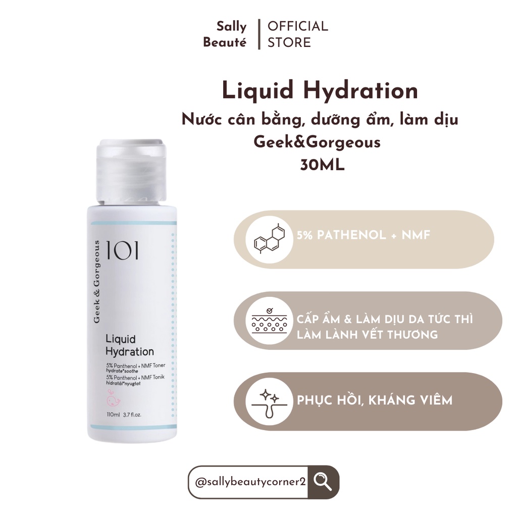 [G&amp;G] [Liquid Hydration] Toner cấp ẩm khỏe da Geek &amp; Gorgeous  110 ml