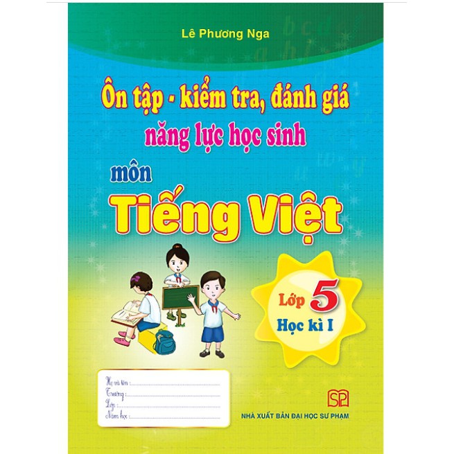 Sách - Combo 3 cuốn Ôn Tập - Kiểm Tra, Đánh Giá Năng Lực Học Sinh Lớp 5 Môn Toán, Tiếng Việt, Tiếng Anh Học Kì I